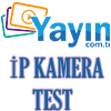 YAYIN.COM.TR - IP KAMERA TEST